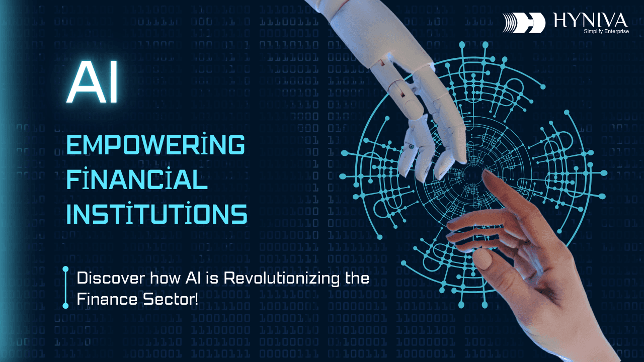 AI - Empowering Financial Institutions